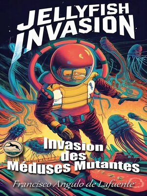 cover image of Invasion des Méduses Mutantes